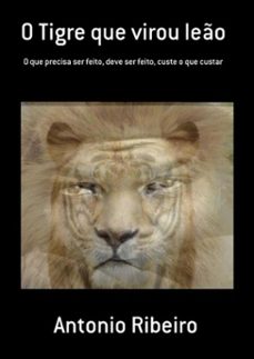 o tigre que virou leo (ebook)-antonio ribeiro-3410001310867