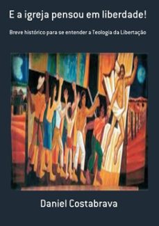 e a igreja pensou em liberdade! (ebook)-daniel costabrava-3410001507267
