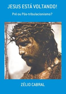 jesus está voltando!-zélio cabral-3410002007667
