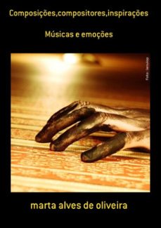 composiçes,compositores,inspiraçes (ebook)-marta alves de oliveira-3410002300867