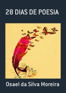28 dias de poesia (ebook)-osael silva da moreira-3410002687067