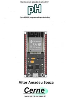 monitorando atraves do visual c@  ph com esp32 programado em arduino (ebook)-vitor amadeu souza-3410003429567