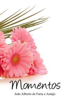 momentos (ebook)-joão alberto faria de e araújo-3410003560567