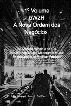 5w2h a nova ordem dos negocios 1º volume (ebook)-prof. dr. fernando antonio dal piero-3410005435467