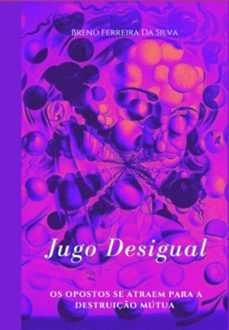 jugo desigual (ebook)-breno ferreira da silva-3410005643367