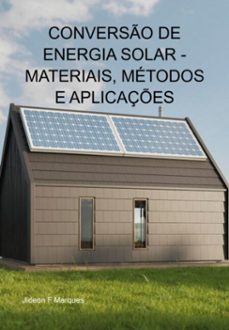 converso de energia solar - materiais, metodos e aplicaçes (ebook)-jideon f marques-3410005918267
