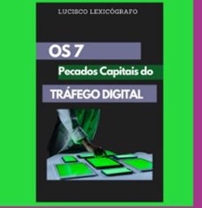 os 7 pecados capitais do trafego digital (ebook)-lucisco lexicógrafo-3410006418667