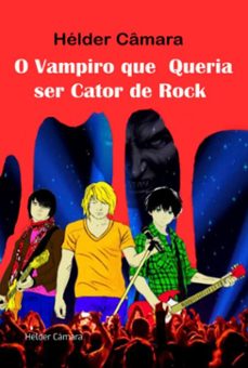 o vampiro que queria ser cantor de rock (ebook)-hélder câmara-3410006944067