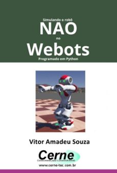 simulando o robo nao no webots programado em python (ebook)-vitor amadeu souza-3410007178867