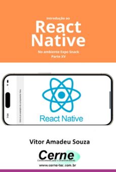 introduço ao react native no ambiente expo snack parte xv (ebook)-amadeu souza vitor-3410007333167