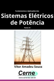 fundamentos e aplicaçes dos  sistemas eletricos de potencia parte iii (ebook)-vitor amadeu souza-3410007507667
