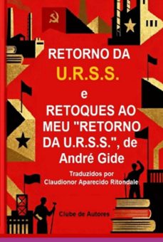 retorno da u.r.s.s.  e  retoques ao meu retorno da u.r.s.s.  de   andre gide (ebook)-claudionor aparecido ritondale-3410008804567