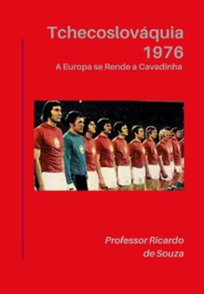 tchecoslovaquia 1976 (ebook)-professor ricardo de souza-3410009192267