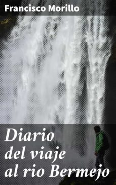 diario del viaje al rio bermejo (ebook)-4057664132567
