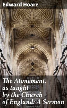 the atonement, as taught by the church of england: a sermon (ebook)-4064066136567