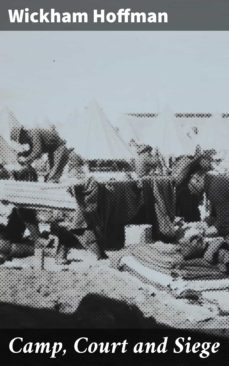 camp, court and siege (ebook)-wickham hoffman-4064066137267