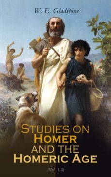 studies on homer and the homeric age (ebook)-4064066386467