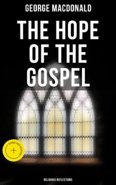 the hope of the gospel: religious reflections (ebook)-george macdonald-4064066396367