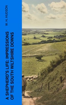 a shepherd's life: impressions of the south wiltshire downs (ebook)-w.h. hudson-4066339573567
