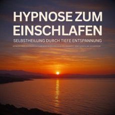 hypnose zum einschlafen: selbstheilung durch tiefe entspannung (audiolibro)-patrick lynen-4069829165167