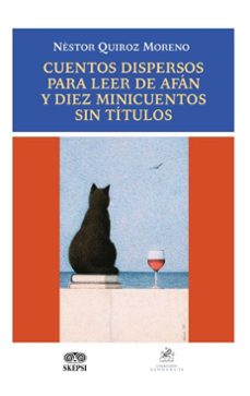 cuentos dispersos para leer de afan ydiez minicuentos sin titulos (ebook)-néstor quiroz moreno-4099995589467