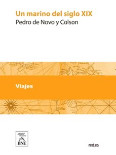 un marino del siglo xix o paseo cientifico por el oceano (ebook)-pedro de novo y colson-4099995625967