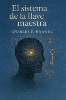 el sistema de la llave maestra (ebook)-charles f. haanel-7502319076767