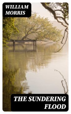 the sundering flood (ebook)-william morris-8596547350767