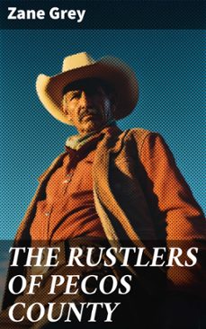 the rustlers of pecos county (ebook)-zane grey-8596547690467