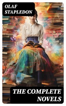 the complete novels (ebook)-olaf stapledon-8596547720867