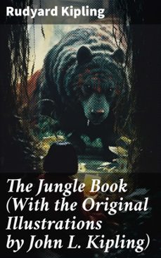 the jungle book (with the original illustrations by john l. kipling) (ebook)-rudyard kipling-8596547804567