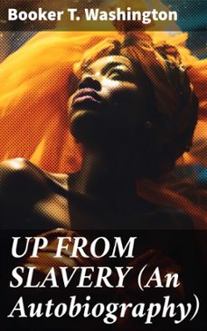 up from slavery (an autobiography) (ebook)-booker t. washington-8596547811367