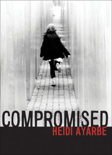 compromised (ebook)-heidi ayarbe-9780062001467