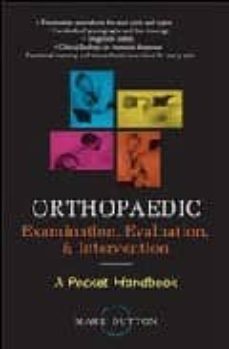 orthopaedic: examination, evaluation and intervention-mark dutton-9780071447867