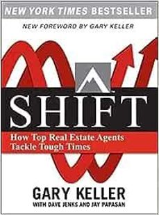 shift: how top real estate agents tackle tough times-gary keller-9780071605267