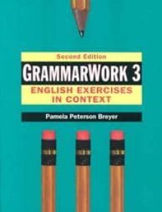 grammarwork 3: english exercises in context-9780133402667