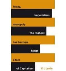 imperialism: the highest stage of capitalism-vladimir ilich lenin-9780141192567