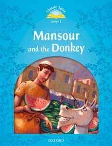 classic tales 1. mansour and the donkey - 2nd edition (+ mp3)-9780194008167