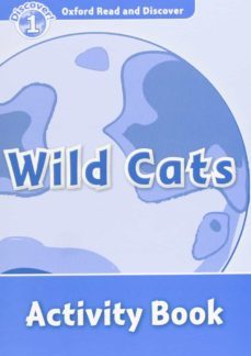 oxford read & discover 1 wild cats ab-9780194646567