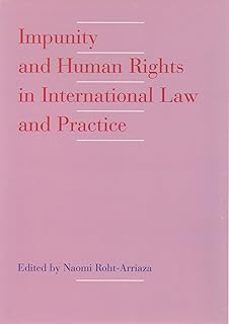 impunity and human rights in international law and practice-naomi roht arriaza-9780195081367