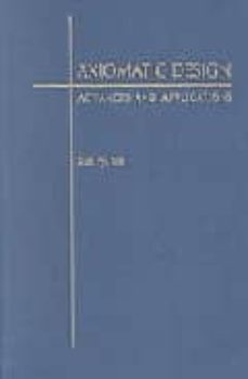 axiomatic design: advances and applications-nam pyo suh-9780195134667