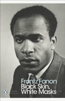 black skin, white masks-frantz fanon-9780241396667