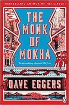 monk of mokha-dave eggers-9780241975367