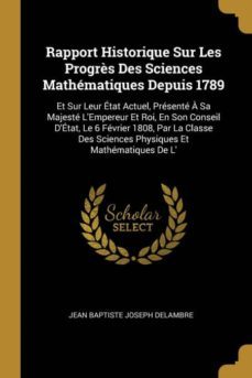 rapport historique sur les progrès des sciences mathematiques depuis 1789-9780270166767