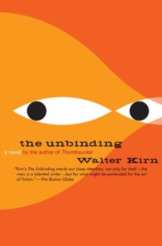 the unbinding (ebook)-walter kirn-9780307279767