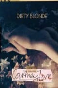 dirty blonde: the diaries of courtney love-9780330445467