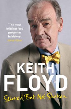 stirred but not shaken (ebook)-keith floyd-9780330525367