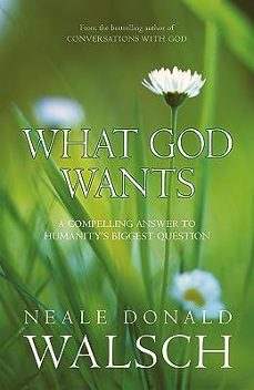 what god wants: a compelling answer to humanity s biggest question-9780340838167