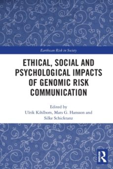 ethical, social and psychological impacts of genomic risk communi cation-mats g. hansson-9780367627867