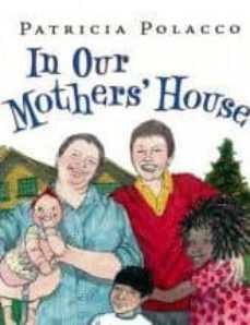 in our mothers  house-patricia polacco-9780399250767
